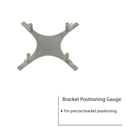 Bracket Positioning Gauge